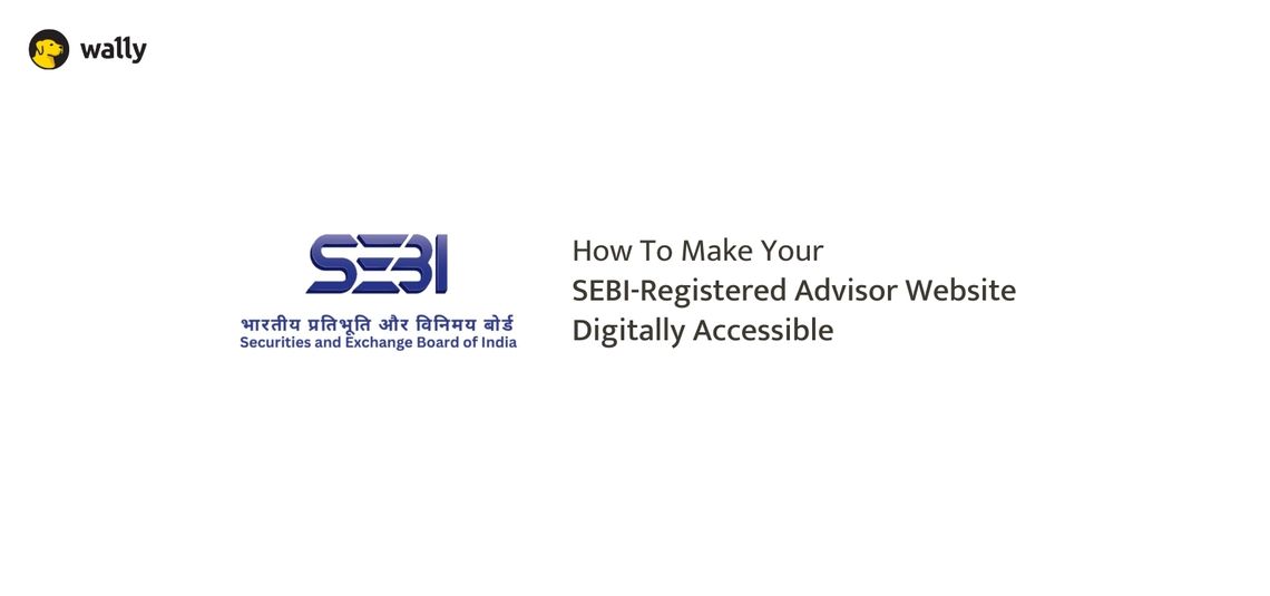 Banner image stating How to make your SEBI registered Advisor website digitally accessible
